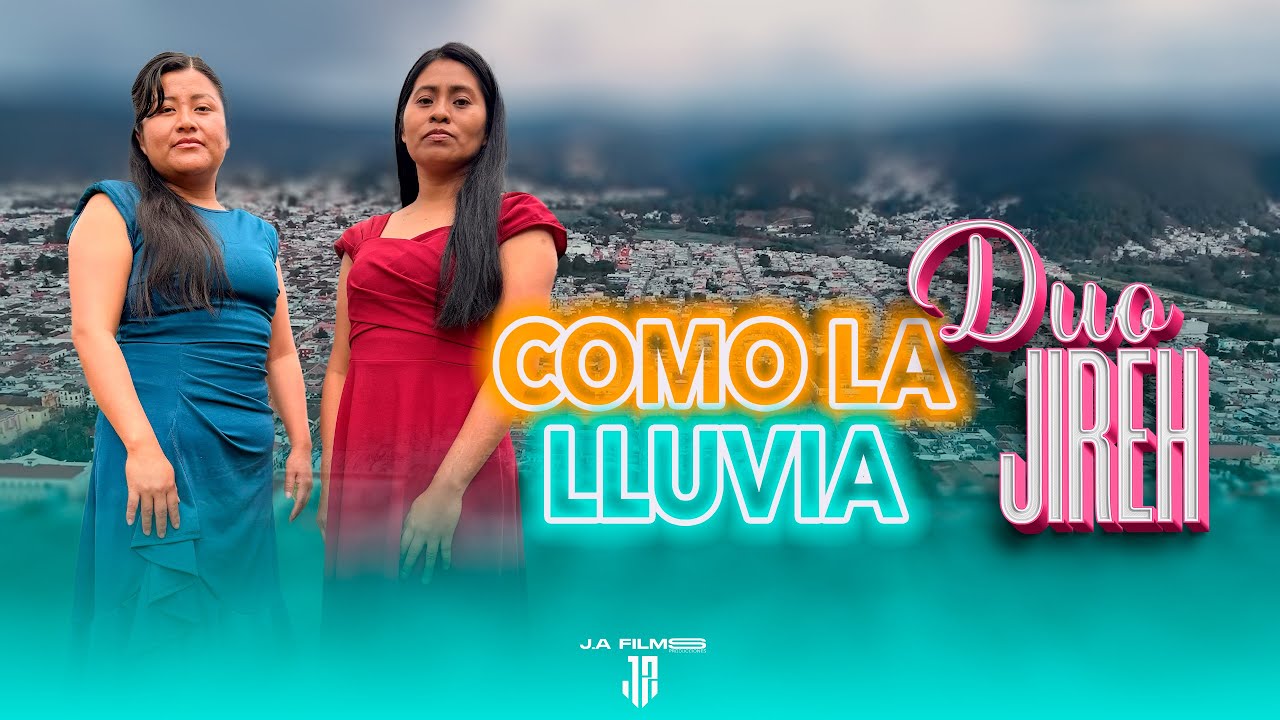 COMO LA LLUVIA / DUO JIREH OFICIAL