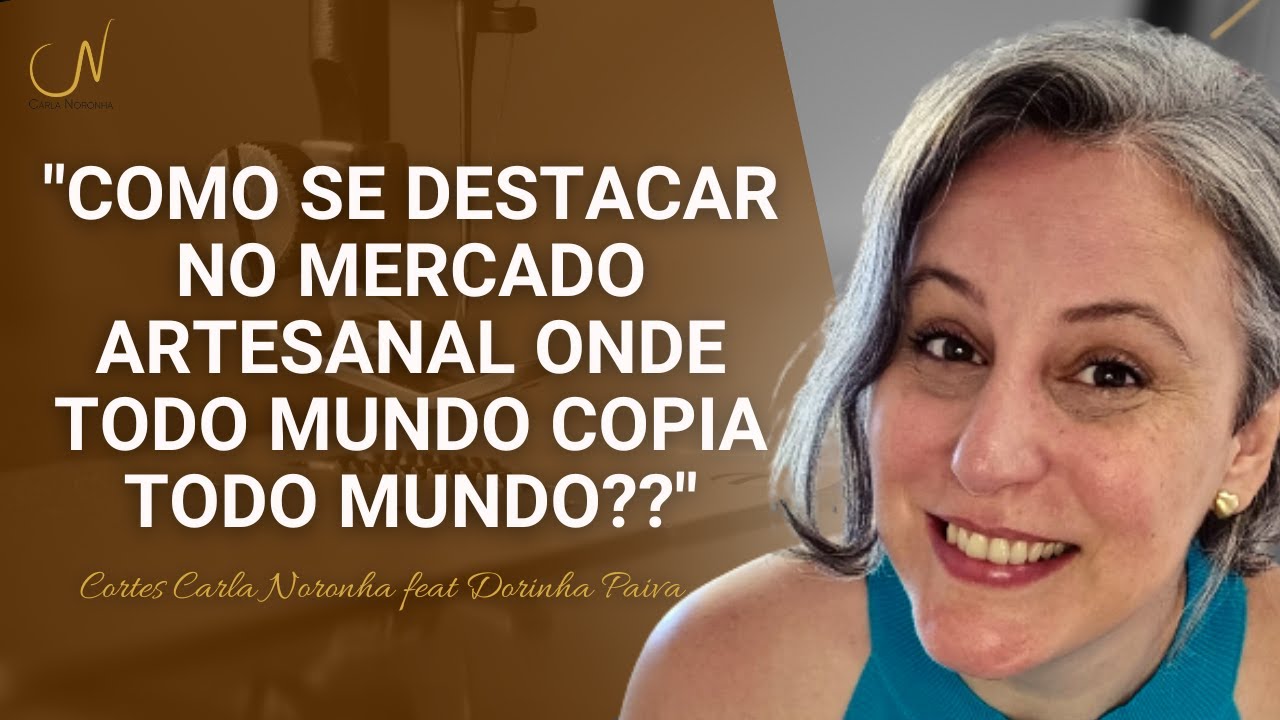 Carla Noronha cortes, Artesanato trabalho autoral, como sair da mesmice do copia e cola