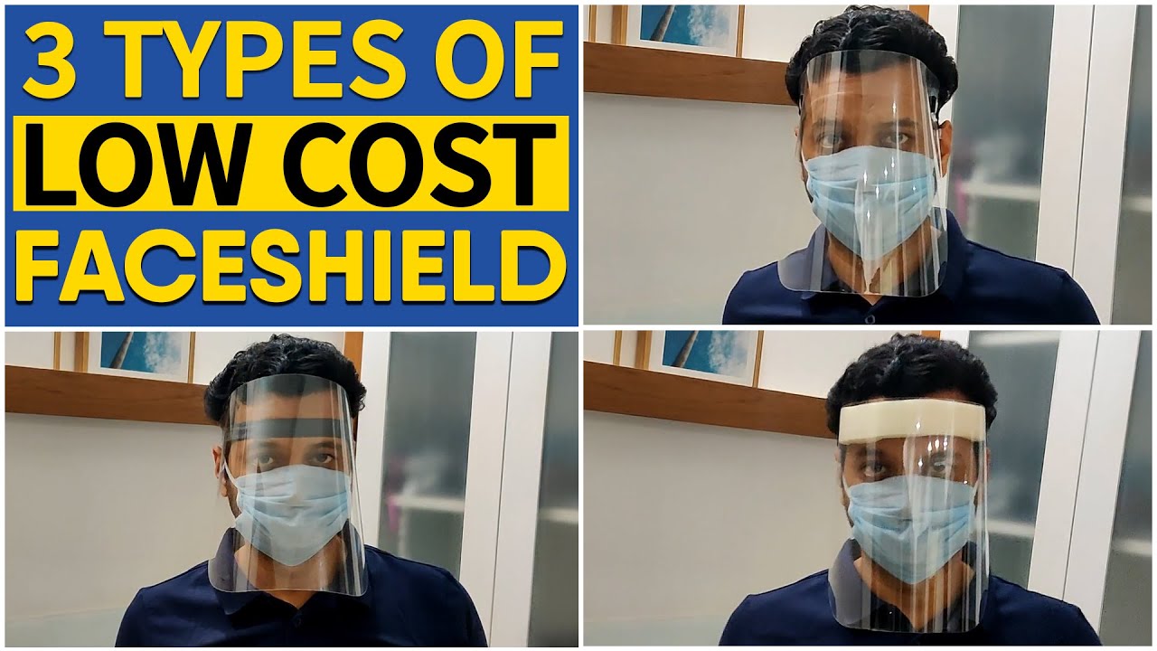 3 Types of Low Cost Face Shield - MDPS . Made in India.