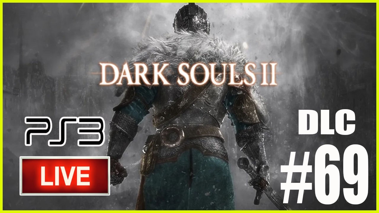 Dark Souls 2 SotFS/ DLC - UM NOVO COMEÇO  [PS3] - LIVE/0069