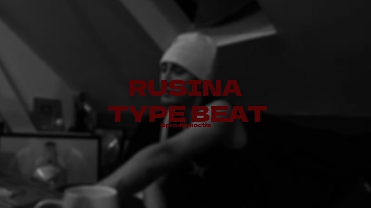 [FREE] RUSINA TYPE BEAT 