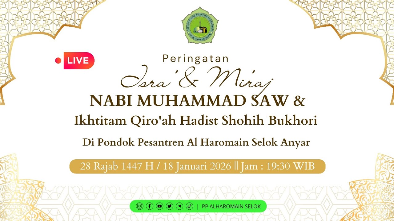 PERINGATAN ISRA' DAN MI'RAJ NABI MUHAMMAD SAW. & IKHTITAM QIRO'AH HADIST SHOHIH BUKHORI 