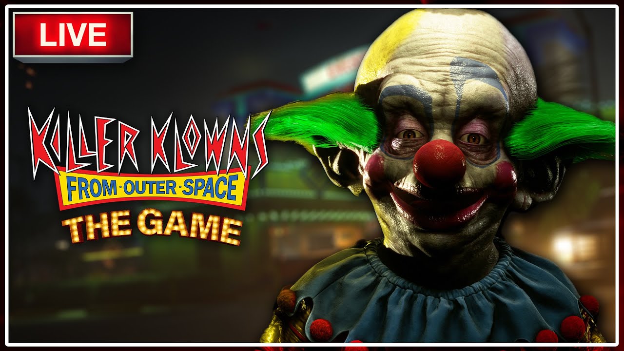 🔴Invasion Time! |Killer Klowns From Outer Space: The Game LIVE | Interactive Streamer
