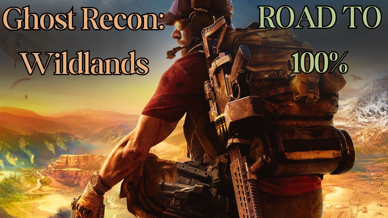 Road to 100% Achievement Completion - Ghost Recon Wildlands: The Reboot Part 7