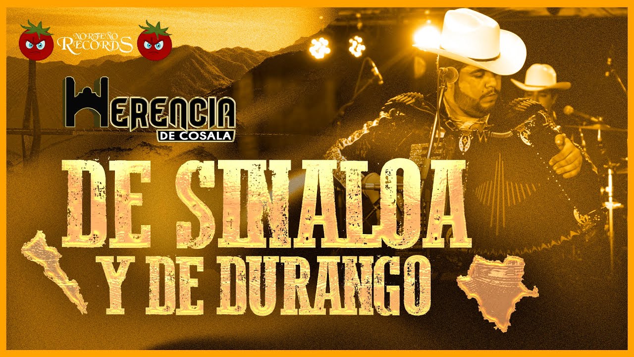 De Sinaloa Y De Durango - Herencia De Cosala (En Vivo 2023)
