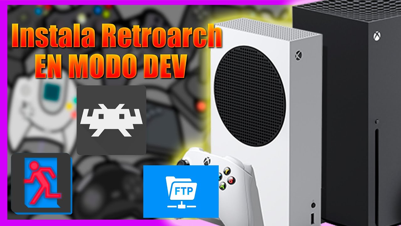Aprende a instalar Retroarch y safe exit + Durango FTP en tu xbox one y xbox series solo modo dev.