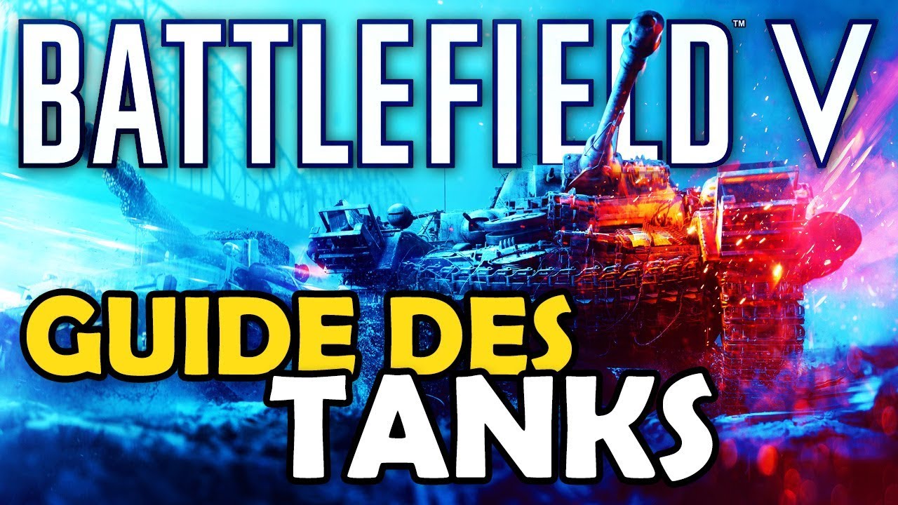 Comment BIEN JOUER en TANK (CHAR) | Guide Tuto Tanks #1 | Battlefield 5
