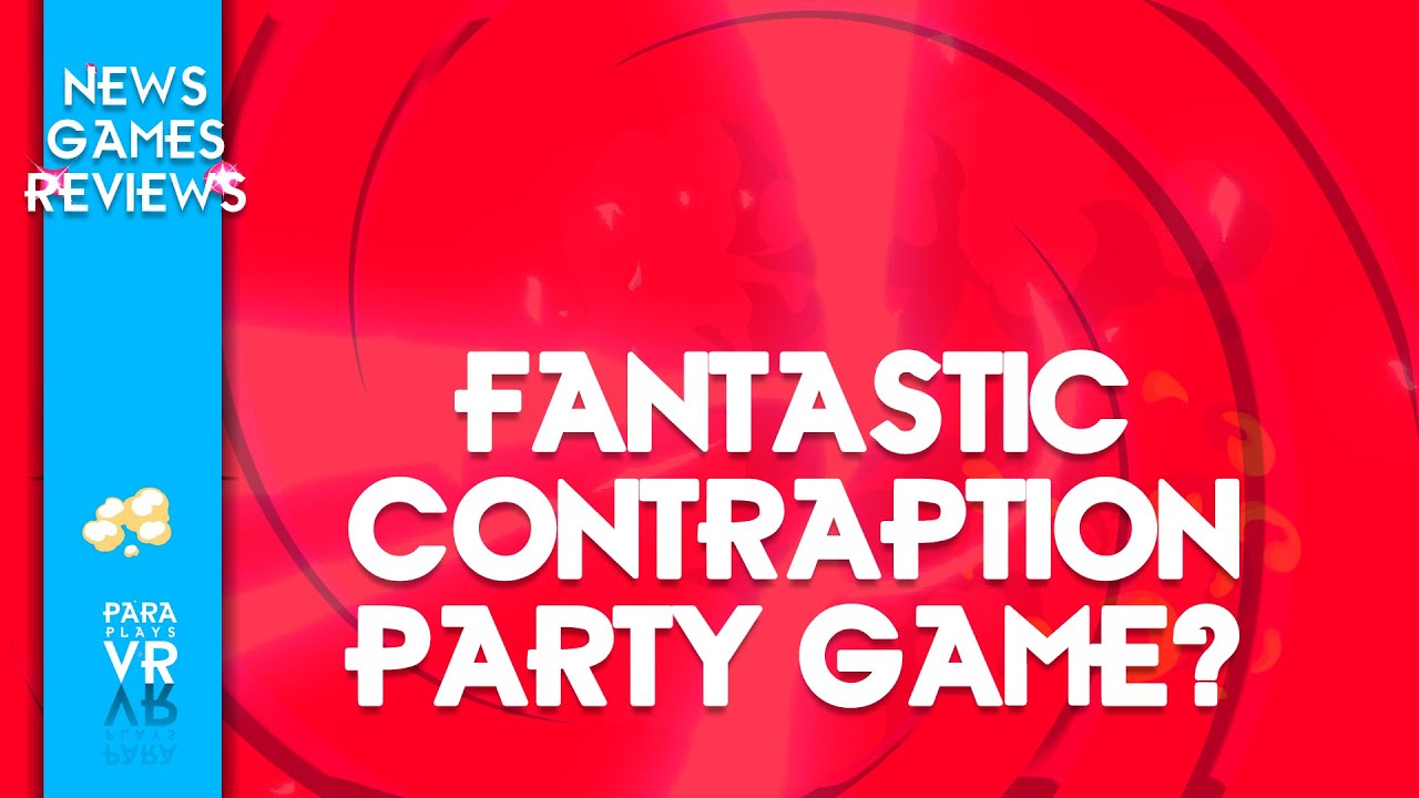ParaPlaysVR ►Fantastic Contraption - First Party game?