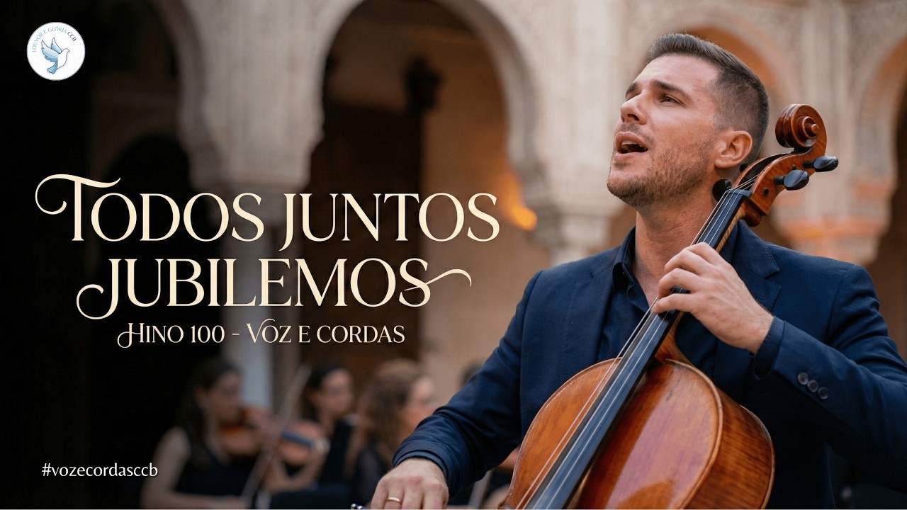 Todos Juntos Jubilemos - Hino 100 Voz e Cordas I Congregação Cristã no Brasil