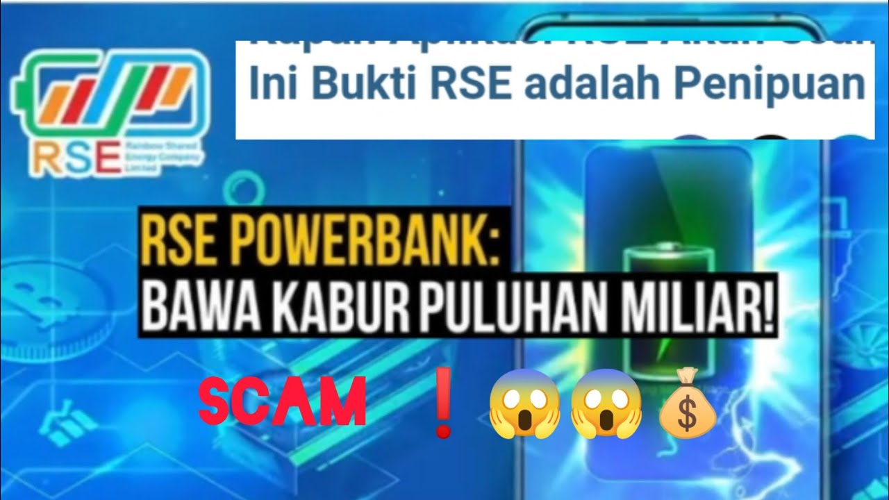 Kabar Terbaru Aplikasi RSE Scam, Bukti Investasi RSE POWER BANK Itu Penipuan!