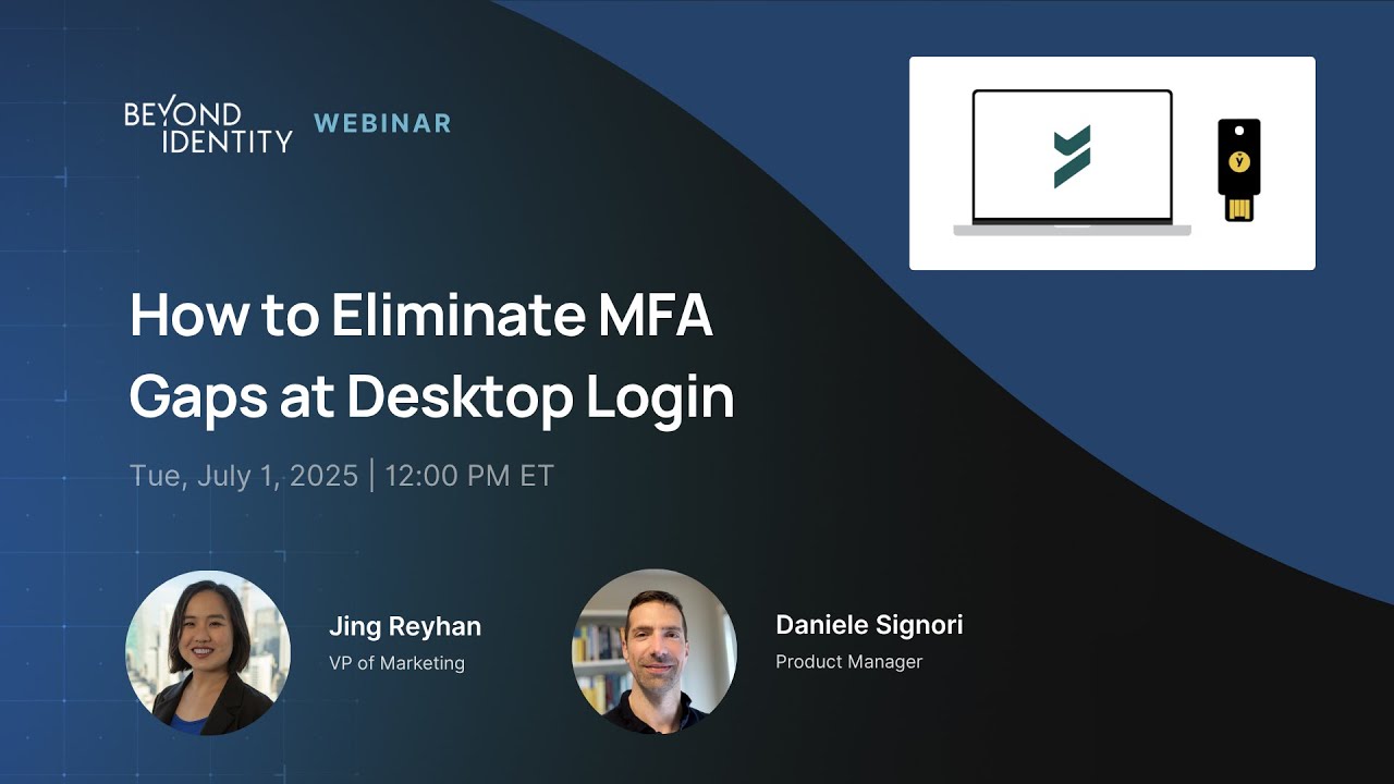 How to Eliminate MFA Gaps at Desktop Login