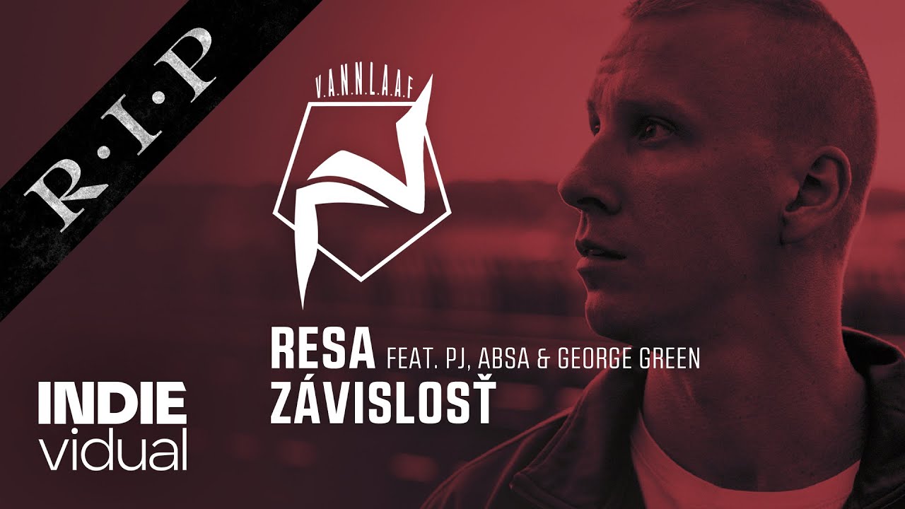 Resa [+ PJ, ABSA & George Green] — Závislosť • prod. DJ FunkDat