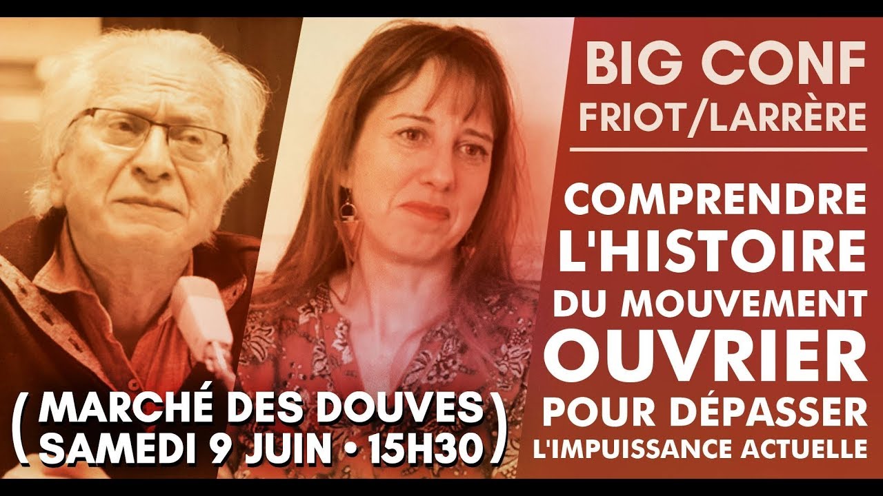 Mathilde Larrère, Bernard Friot - Histoire du mouvement ouvrier
