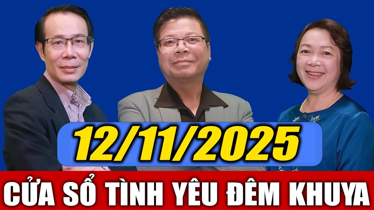 Nghe Cửa Sổ Tình Yêu VOV Đêm Khuya Ngày 12/11/2025 | Đinh Đoàn Trả Lời Tình Huống Éo Le
