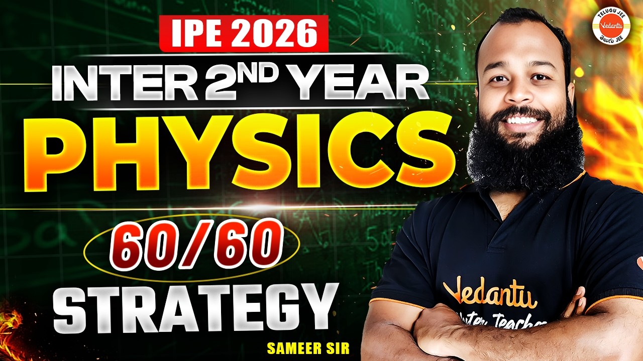 Physics Inter 2nd Year 🔥 | 60/60 Marks Pakka Strategy | IPE 2026 | Sameer Sir