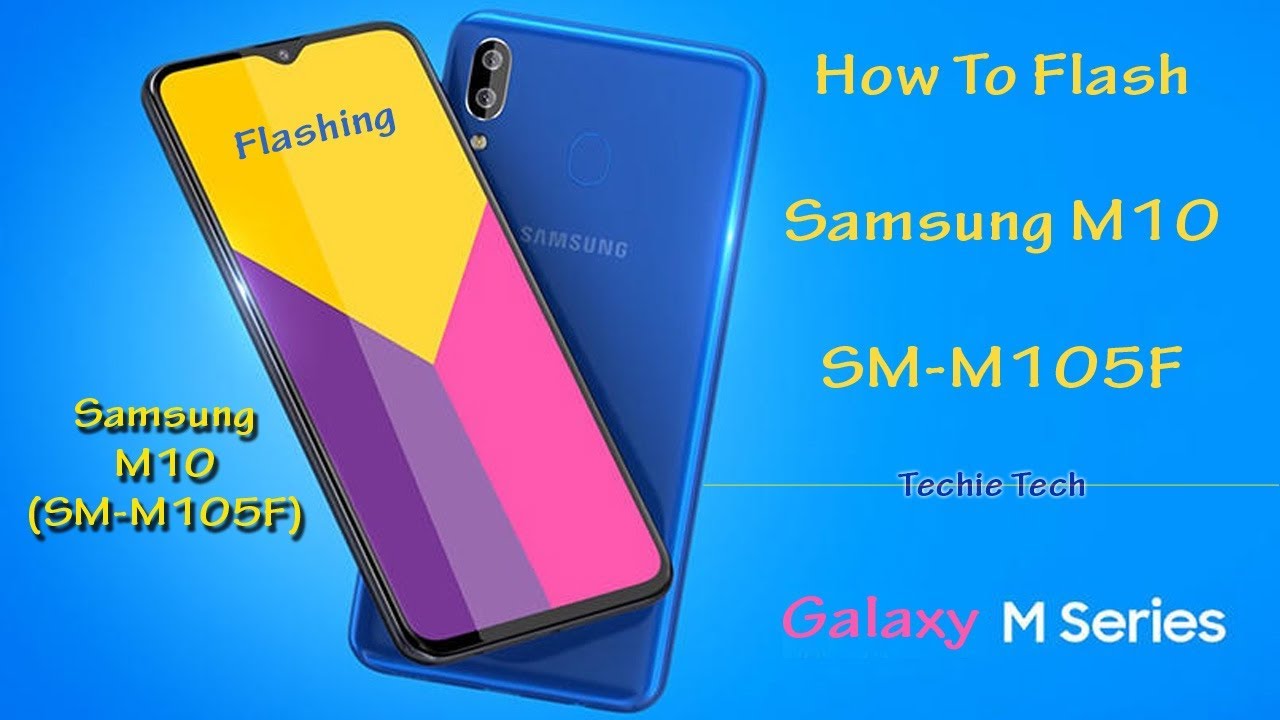 How to flash Samsung M10 | SM M105F | Firmware