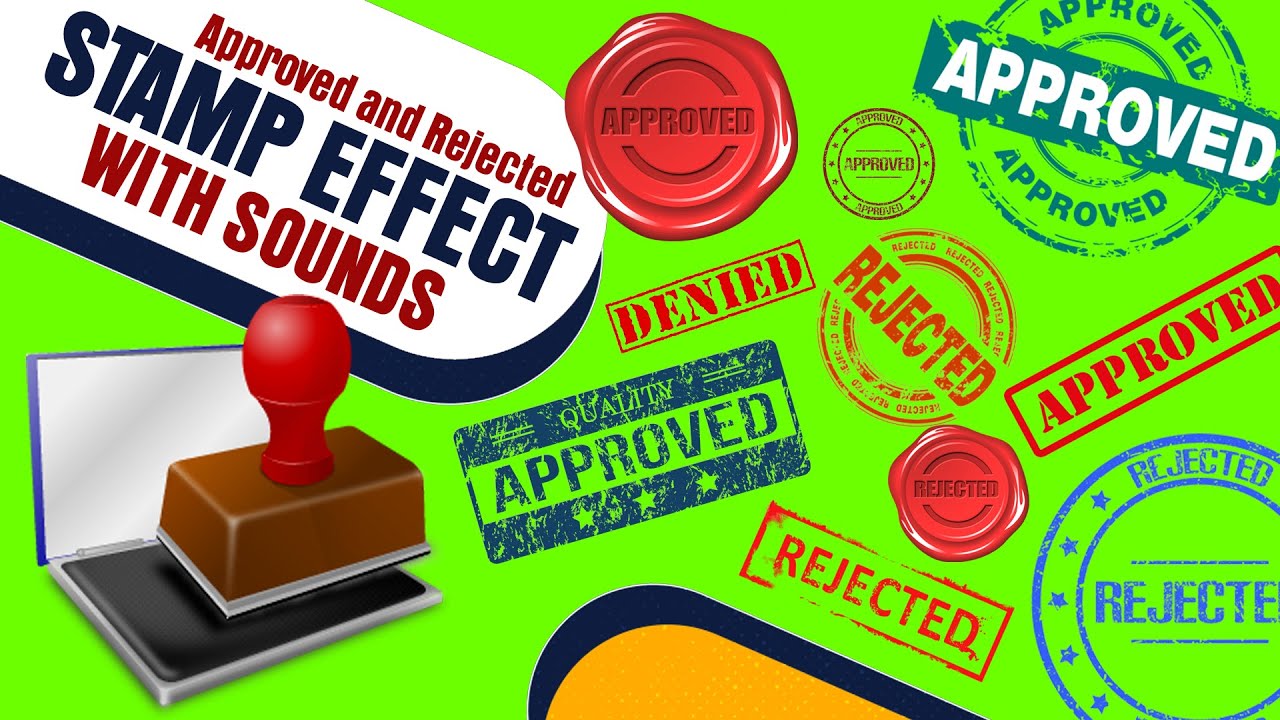 Approved and Reject Stamp Green Screen with Sound Effects | Free Green Screen Stamp Effects