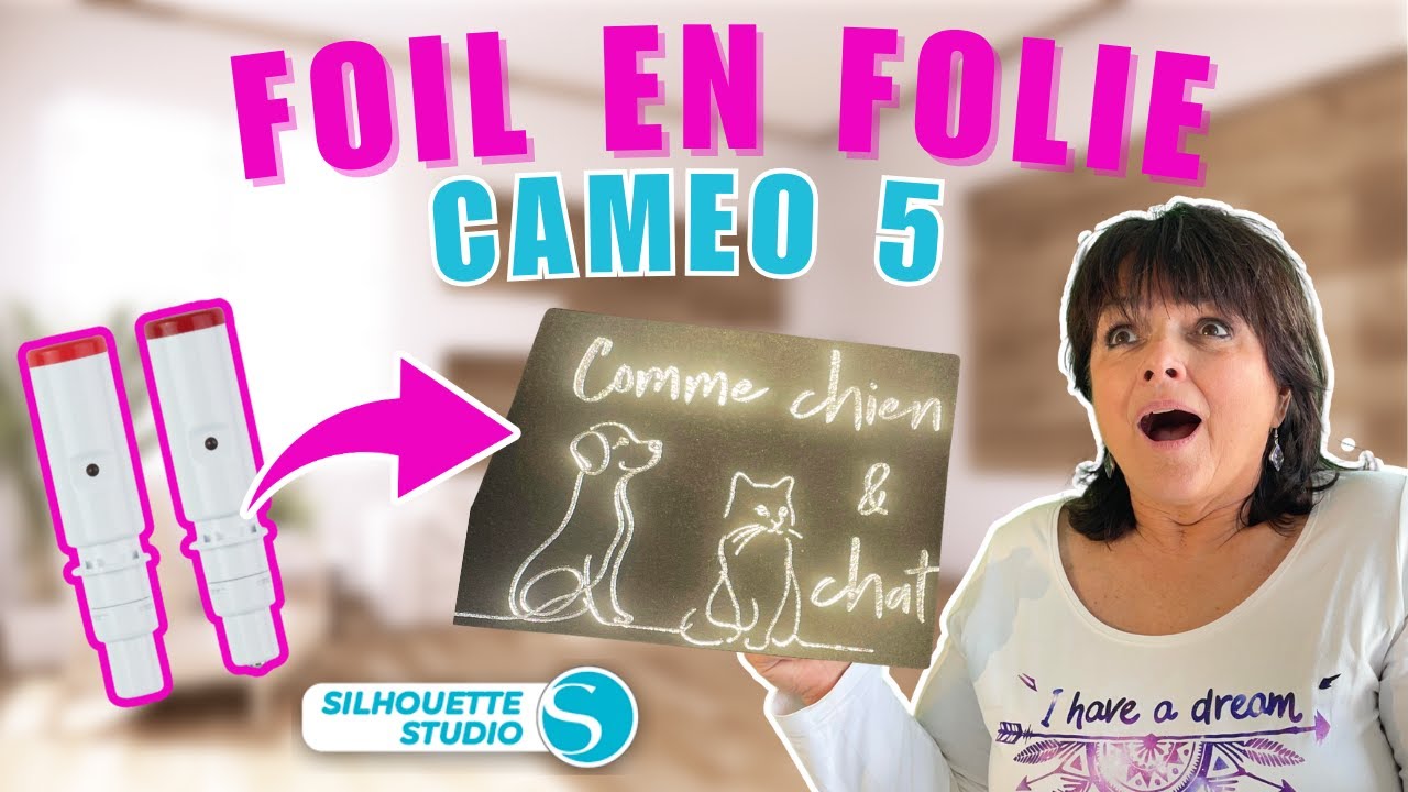 FOIL avec la CAMEO 5 et les STYLOS CHAUFFANTS SILHOUETTE #silhouettefrance #foiling