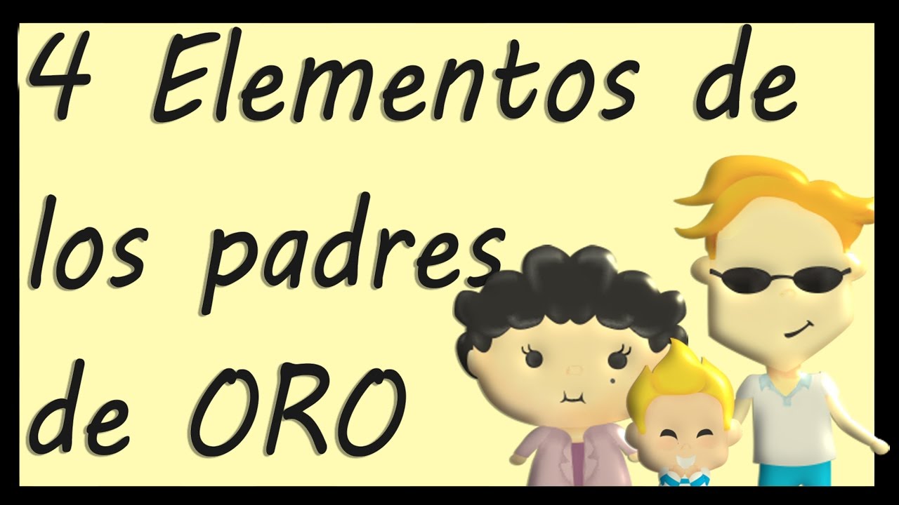 4 Pilares que necesitan tus hijos para detonar su potencial