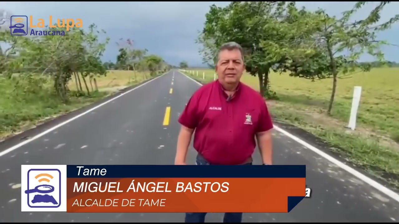 ALCALDE DE TAME, MIGUEL BASTOS PAVIMENTO LA VÍA DEL SECTOR DE COROCITO CON RECURSOS DEL OCAD PAZ