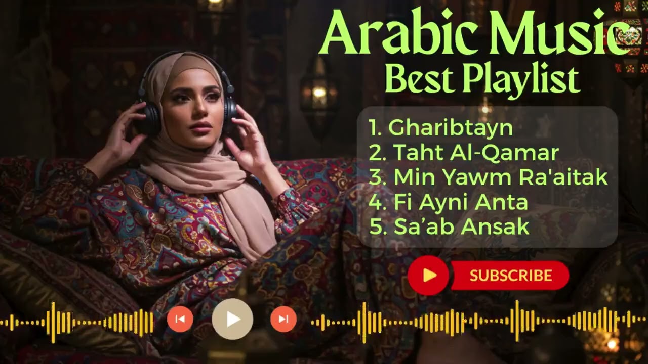 Top Long Arabic Love Songs – Chill Arabic & Khaliji Music Collection