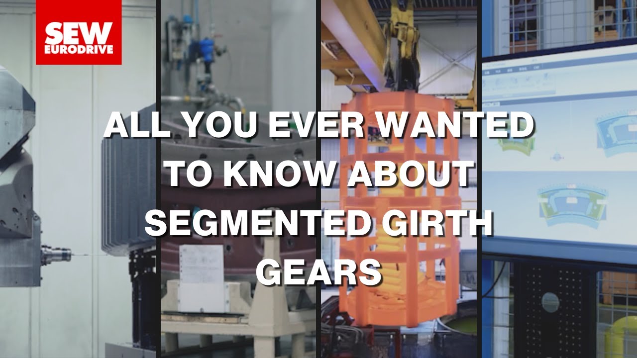 How segmented girth gears are made | SEW-EURODRIVE