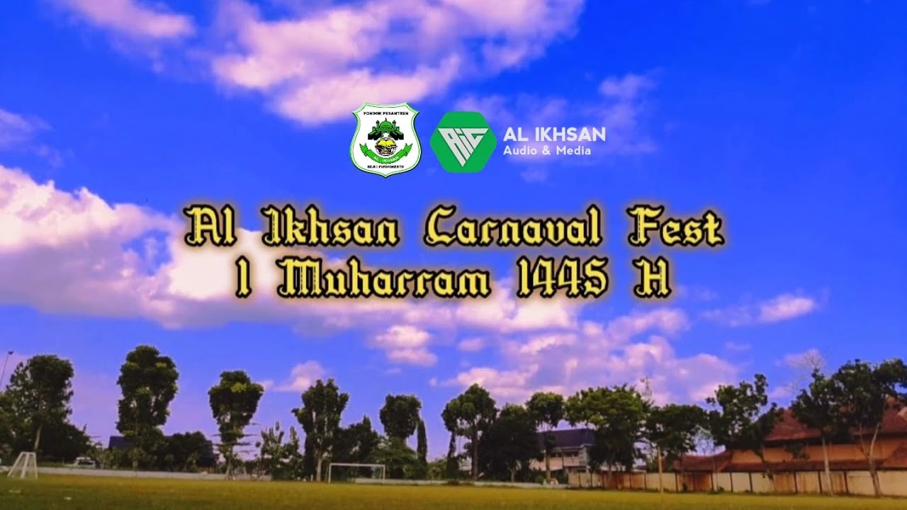 Al-Ikhsan Carnaval Fest - Yayasan Al Ikhsan dalam rangka memperingati tahun baru Hijriyah 1445