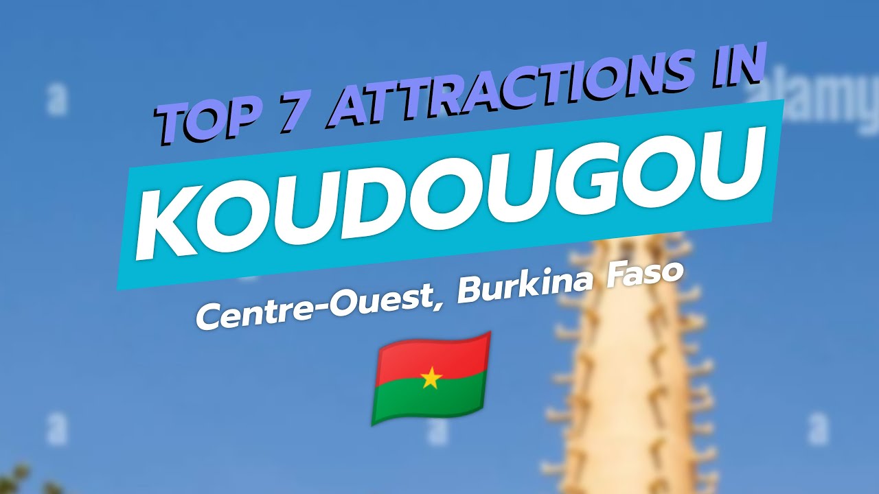 Топ-7 достопримечательностей Кудугу, Буркина-Фасо 🇧🇫 | СитиДжемс 🗺️✨
