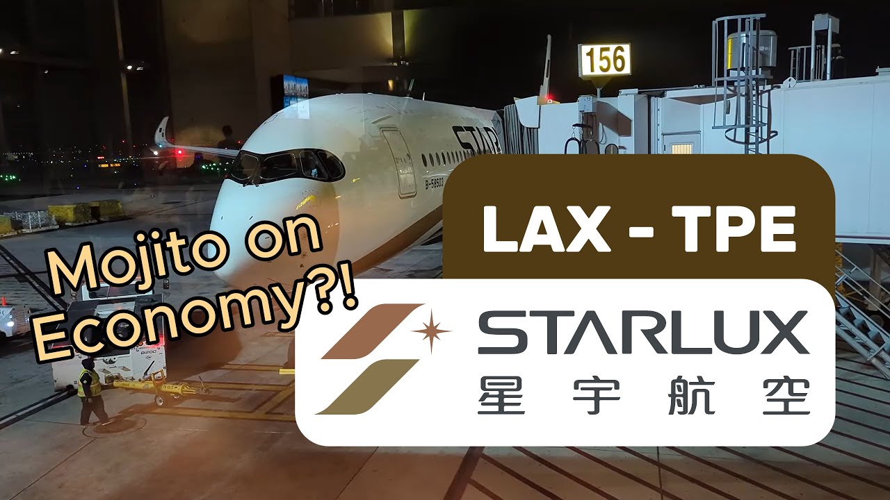 STARLUX Airlines | LAX to TPE | Twilight Mojito in Economy?