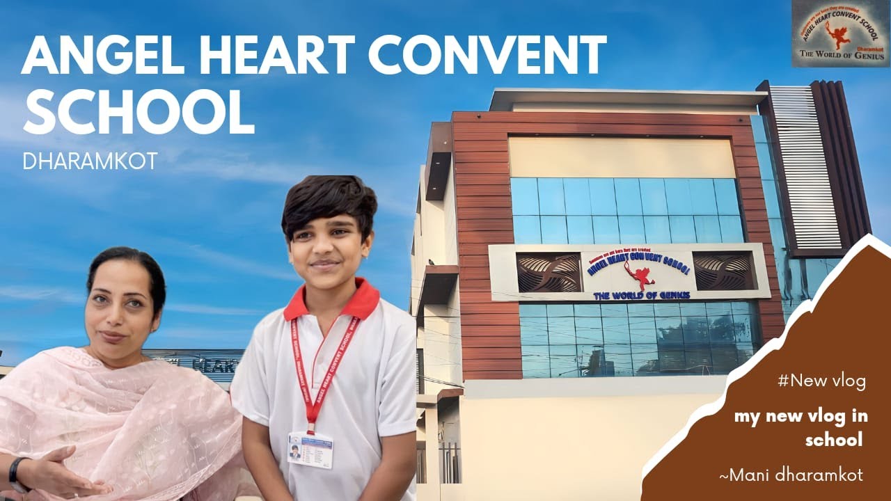NEW VLOG MANI DHARAMKOT  OFFICIAL ANGEL HEART CONVENT SCHOOL SPECIAL INTRODUCTION WITH  ALL TEACHER