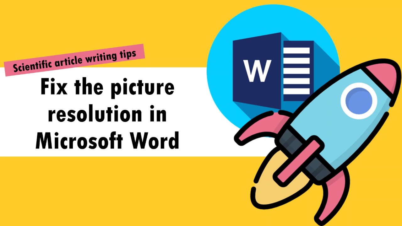 PhD Research Tips: How to fix the low resolution figures in Microsoft Word for scientific articles