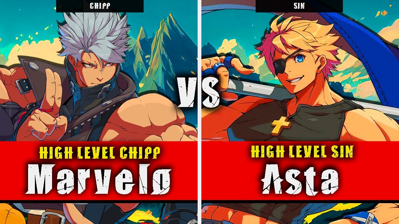 GGST | Marvelo (Chipp) VS Asta (Sin ) | Guilty Gear Strive High level gameplay