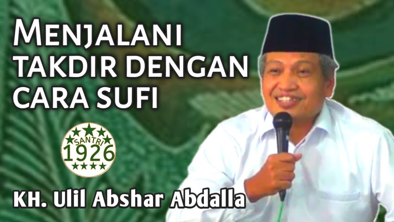 Menjalani Takdir dengan Cara Sufi | Gus Ulil | KH. Ulil Abshar Abdalla