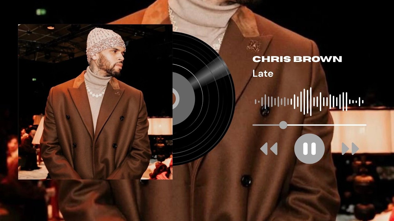 Chris Brown Late