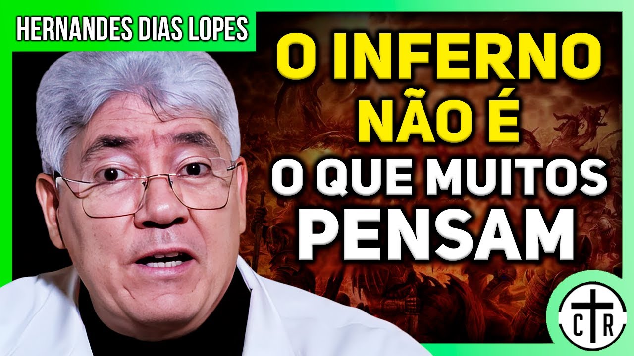 É CHOCANTE O QUE JESUS DISSE SOBRE O INFERNO | Hernandes Dias Lopes