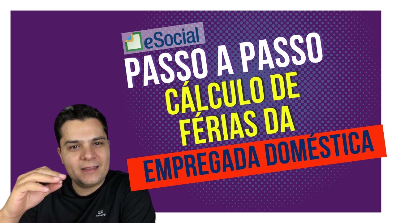 Como calcular as f&eacute;rias da dom&eacute;stica no eSocial