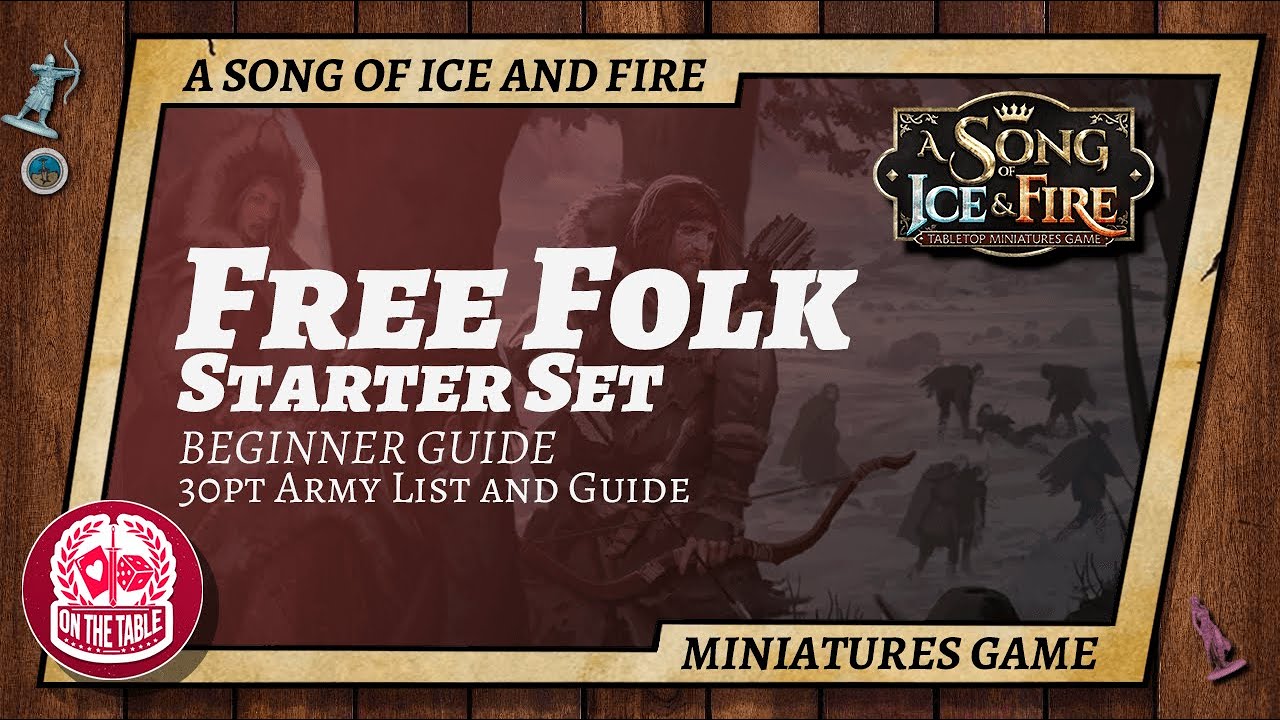 Beginner Free Folk 30pt Starter List for A Song of Ice and Fire the Miniatures Game