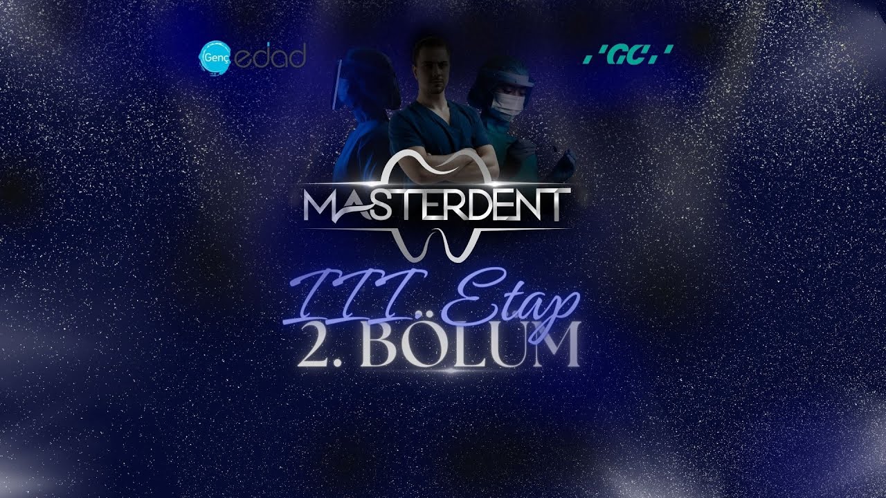MASTERDENT - 3. Etap 2. Bölüm