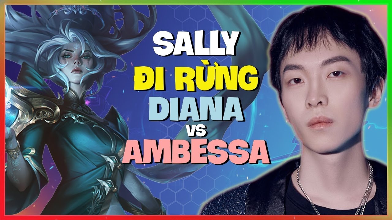 Sally Phô Diễn Combo Áp Đảo Của Diana Rank Thách Đấu Trung Quốc Vietsub