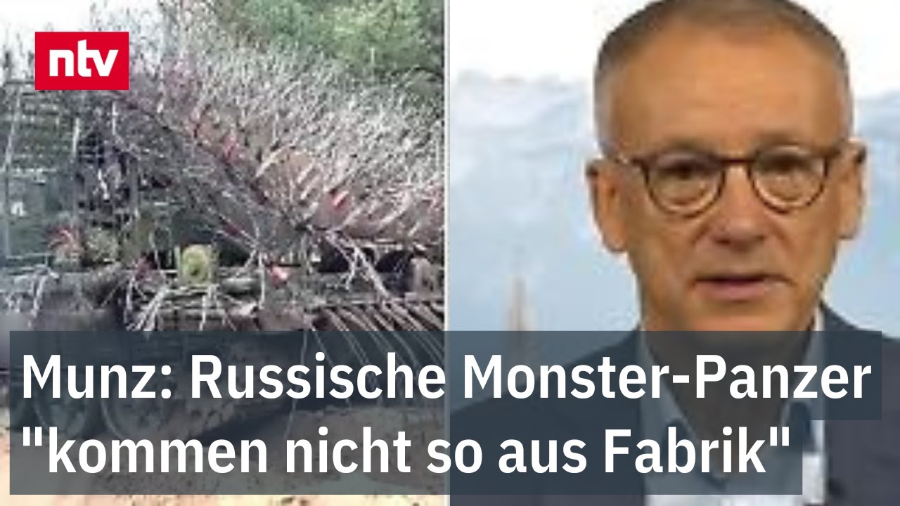Munz: Russische Monster-Panzer "kommen nicht so aus Fabrik" - Eigenbau-Ungetüme an der Front | ntv