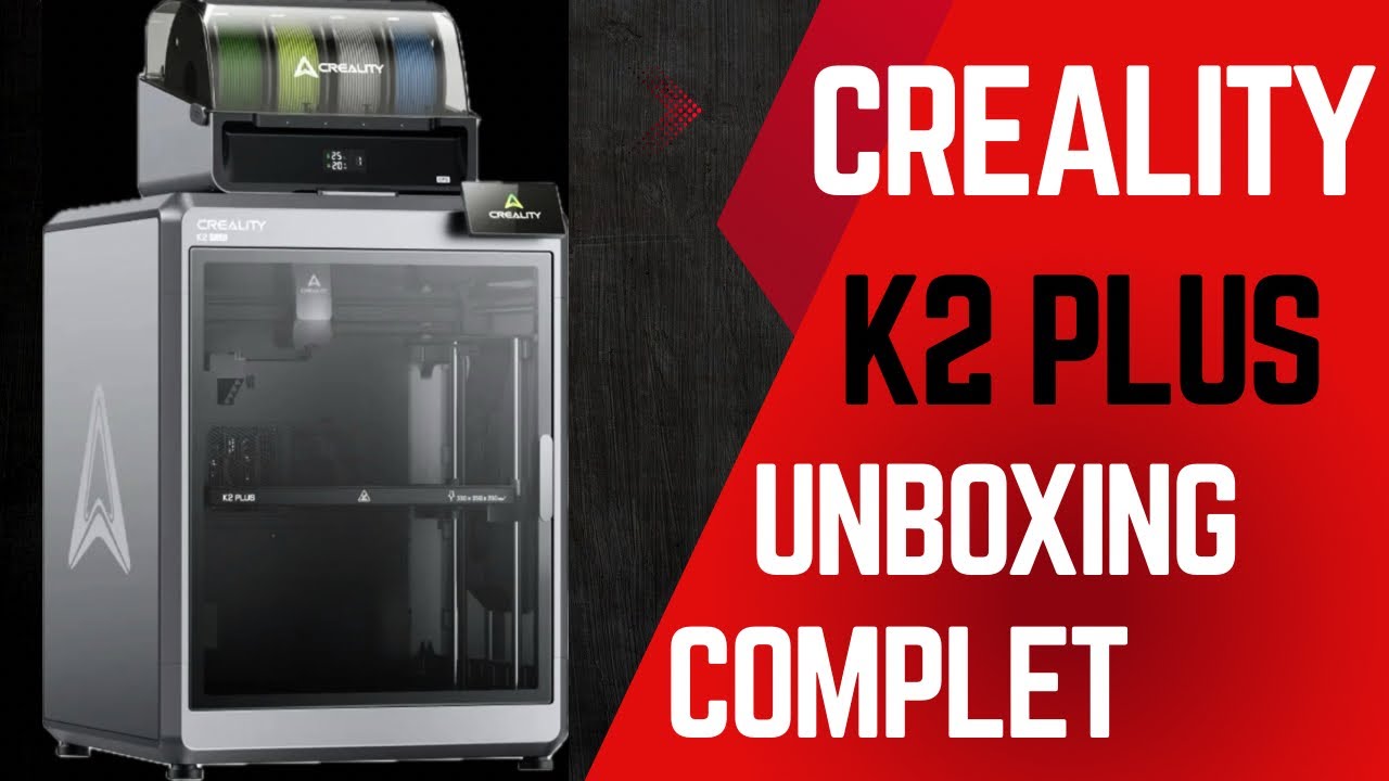 Unboxing complet de la k2 plus combo de Creality