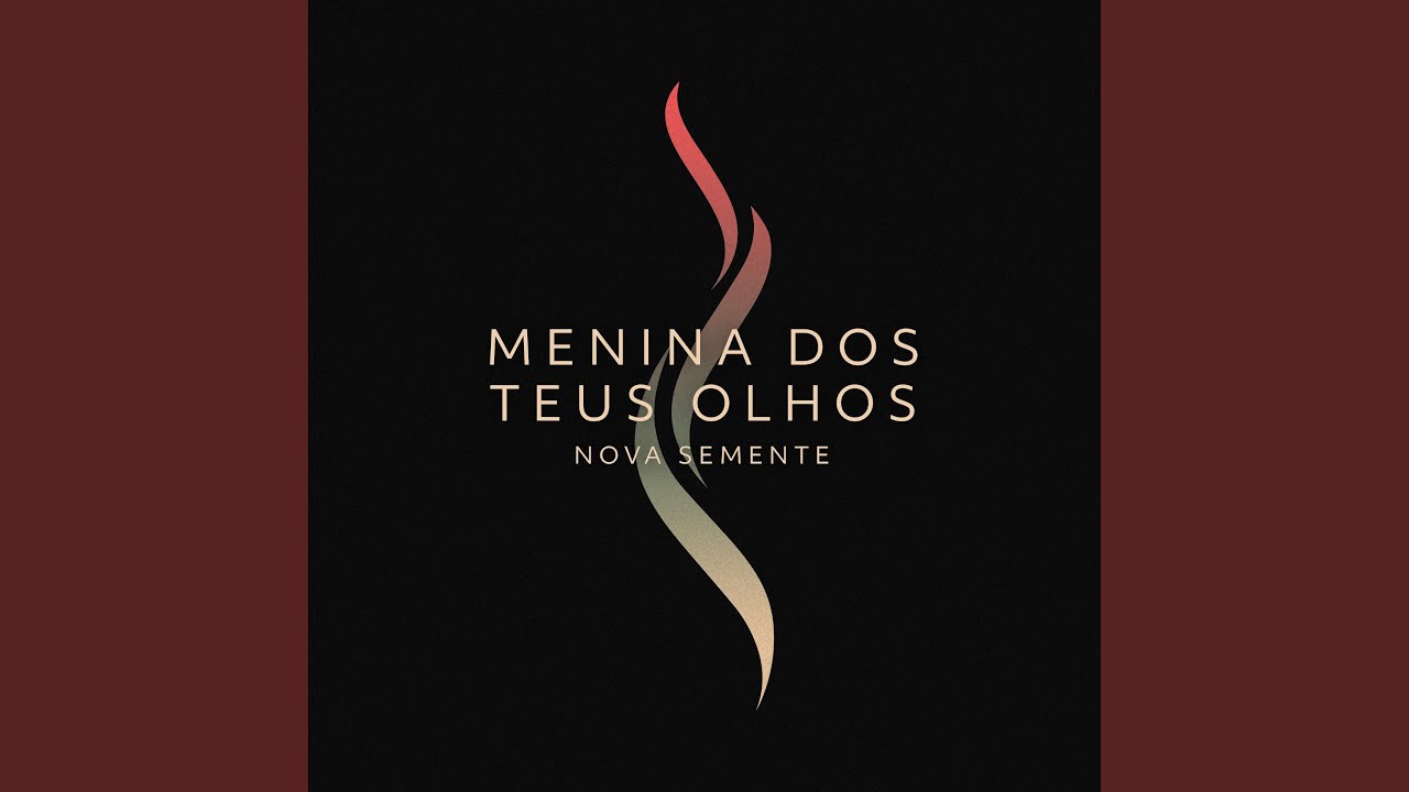 Menina dos Teus Olhos