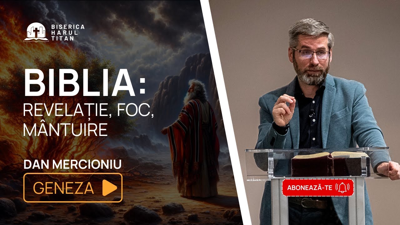 Biblia: revelație, foc, mântuire / Geneza (10.10.2024)
