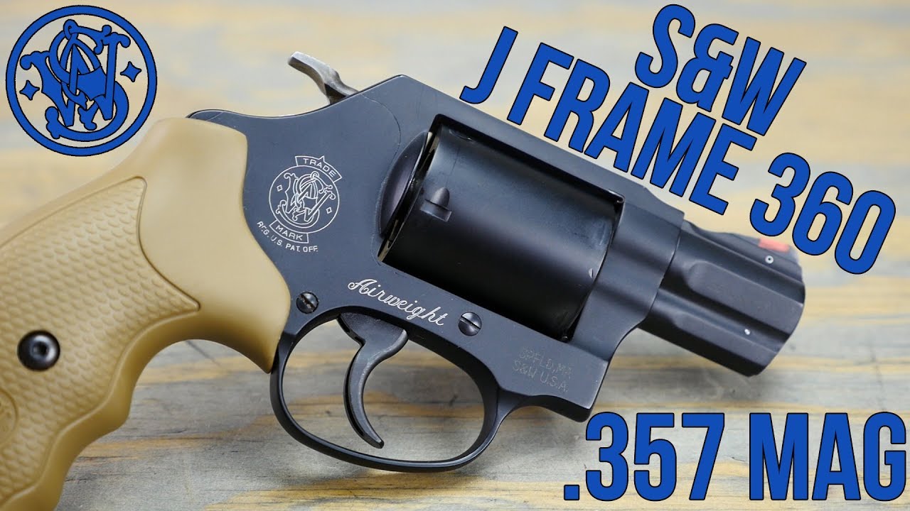 Smith & Wesson 360  | .357 Magnum Power In A Pint Sized Package