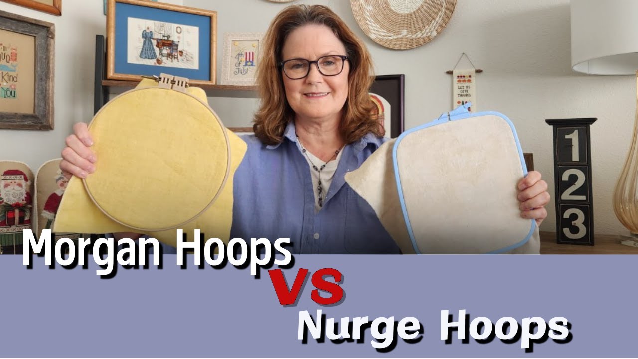 Nurge Hoops VS Morgan for Cross Stitch and Embroidery - on FlossTube