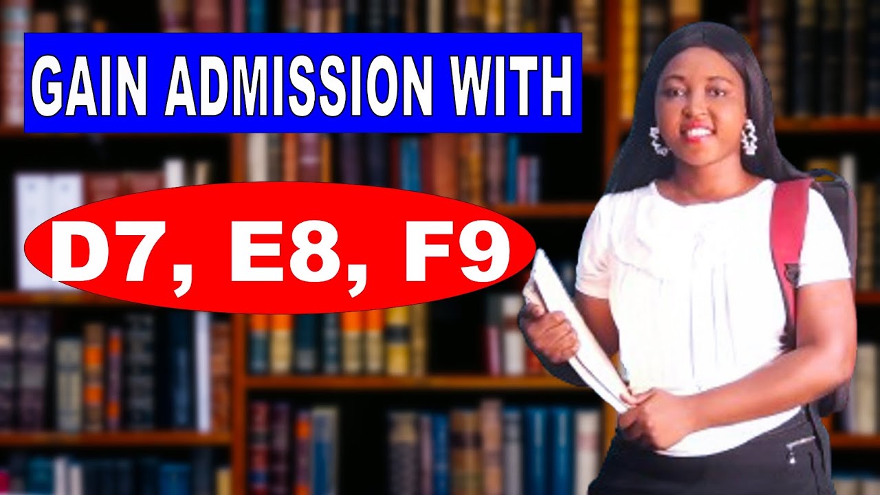 How to Gain Admission into the University with D7, E8 or F9 WASSCE Results in Ghana