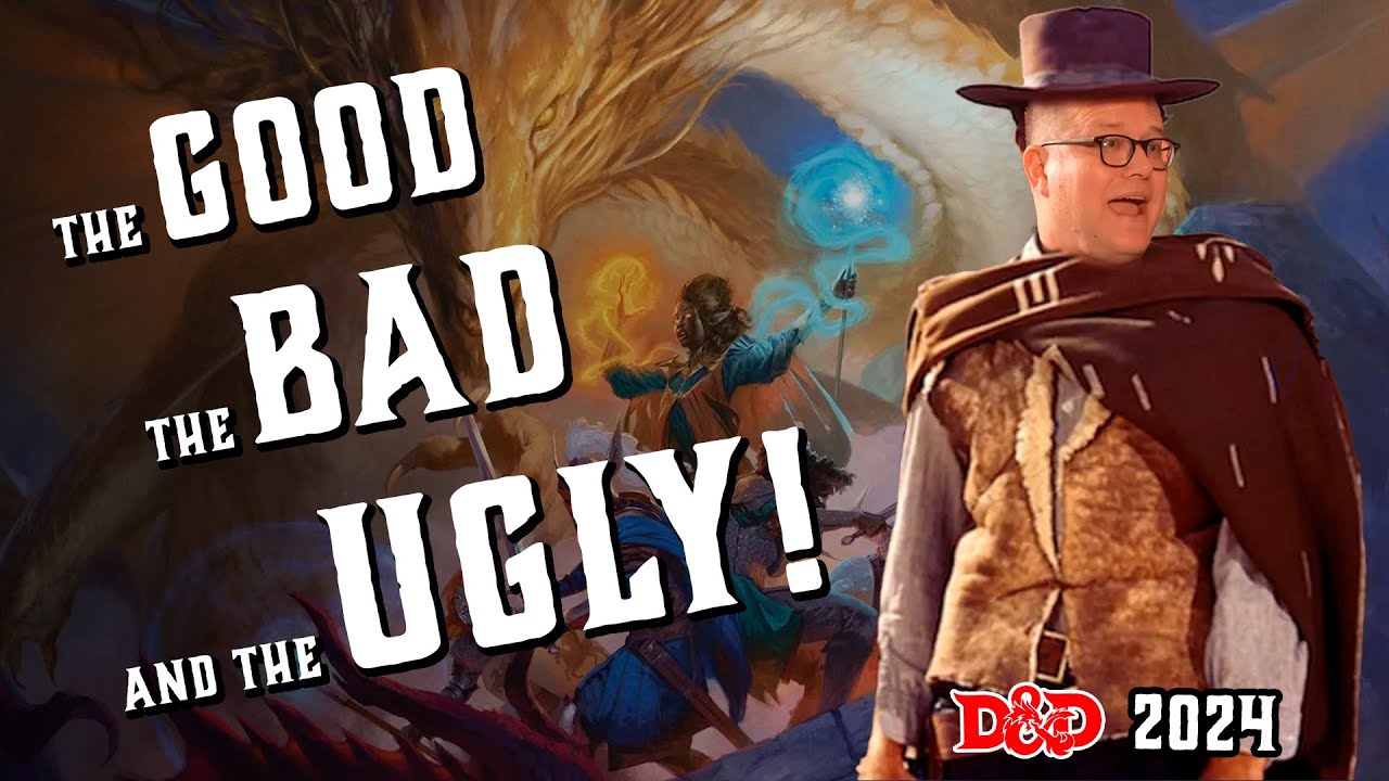 The Good, the Bad, and the Ugly – D&D 2024 Player's Handbook