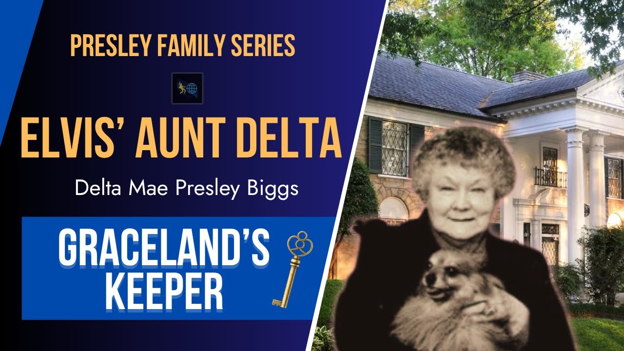 Elvis' Aunt Delta - Graceland's Keeper (PFS, Vol 2)  | The ELVIS Impact