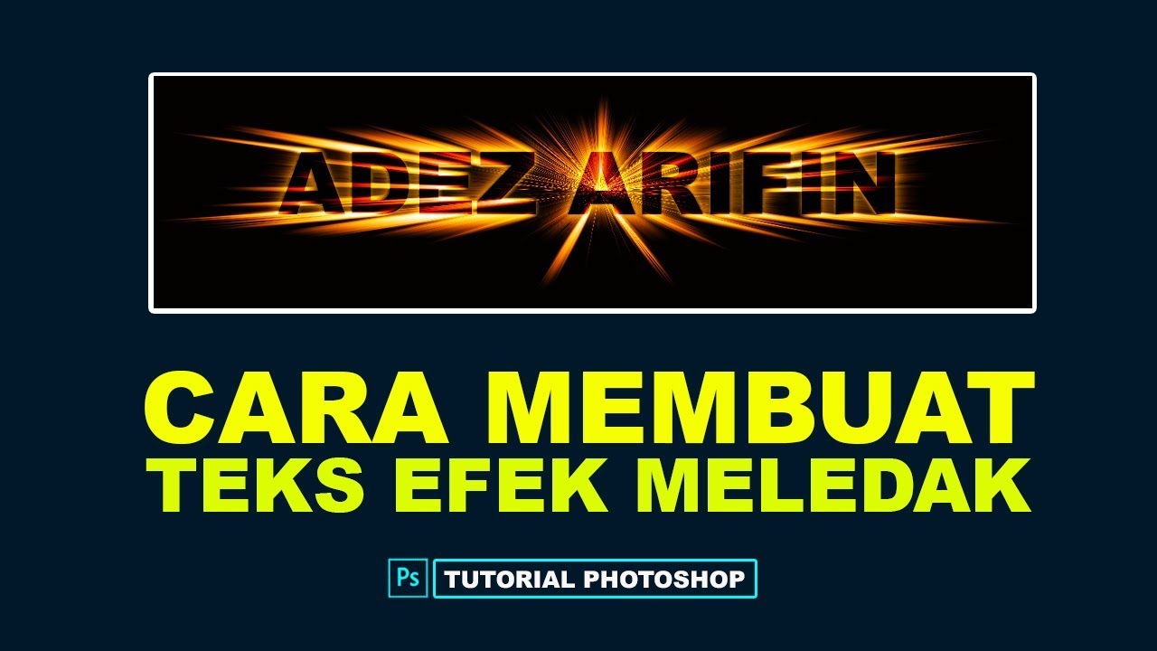 Cara Membuat Teks Efek Meledak (Exploding TEXT) ~ Tutorial Photoshop
