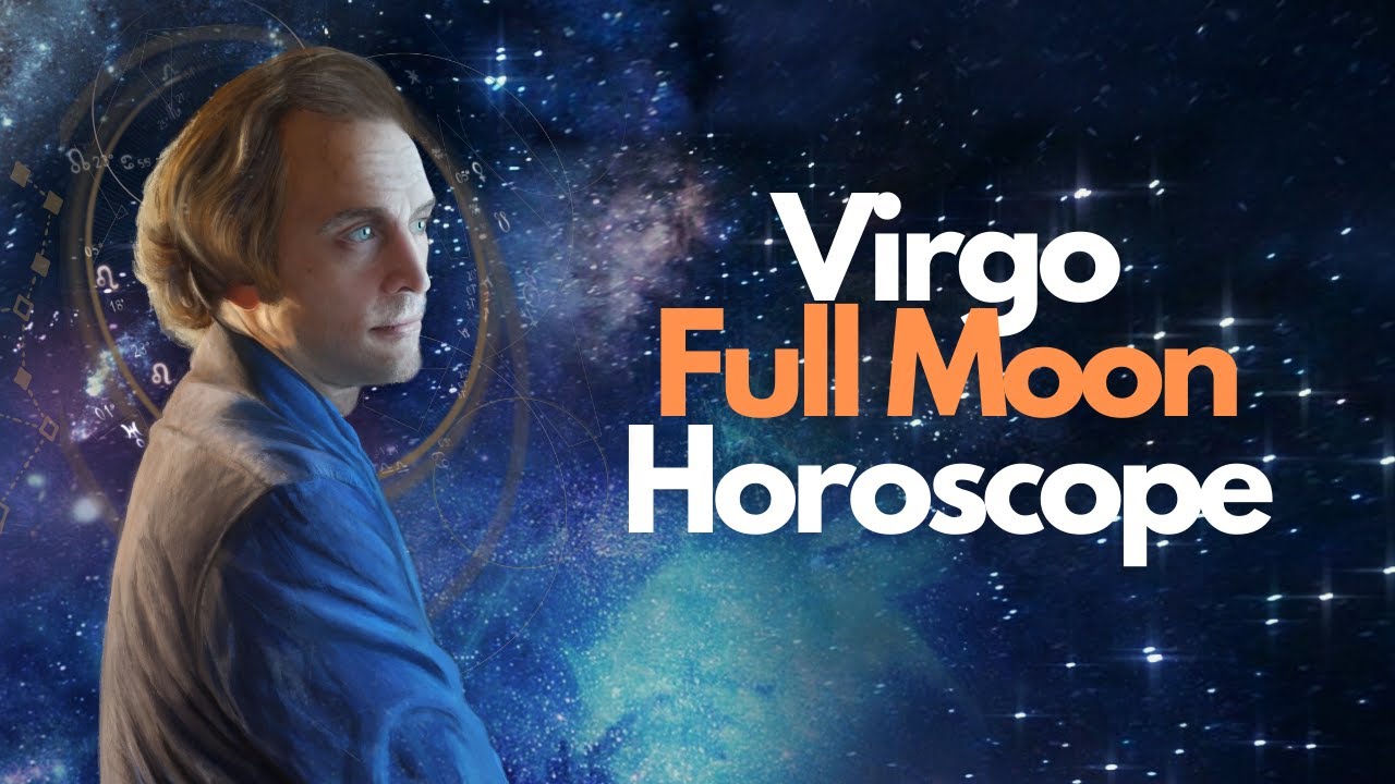 IMPECCABLE! Full Moon in Virgo Astrology Horoscope February 2021